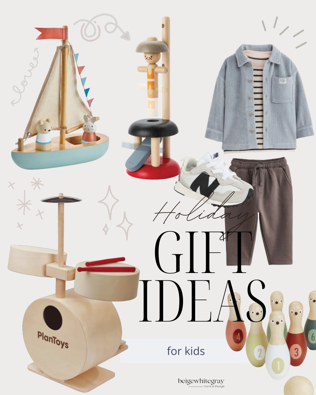 Holiday gift ideas for kids featuring neutral wooden toys including a sailboat set, stacking game, drum set, mini bowling pins, and a cozy outfit with sneakers, a striped top, and a corduroy jacket.